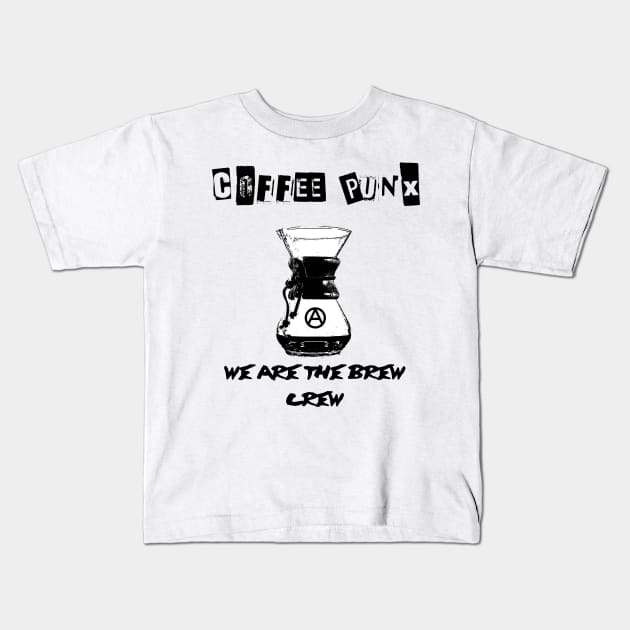 We Are The Brew Crew! Kids T-Shirt by DoomedSocietyPunx